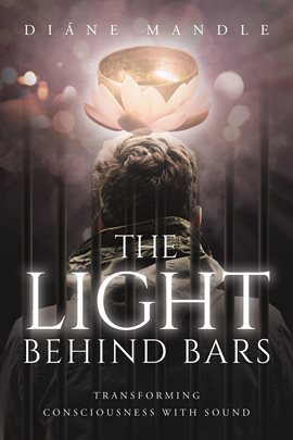 The Light Behind Bars