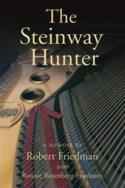 The steinway hunter. A Memoir cover image