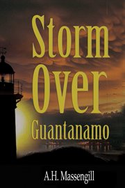 Storm over guantanamo cover image