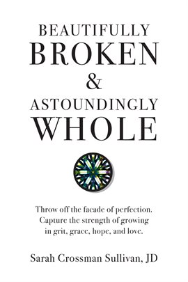 Cover image for Beautifully Broken & Astoundingly Whole