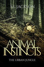Animal instincts. The Urban Jungle cover image