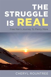 The struggle is real. Free Man's Journey To Plenty More cover image