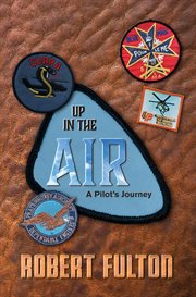 Up in the air, a pilot's journey cover image