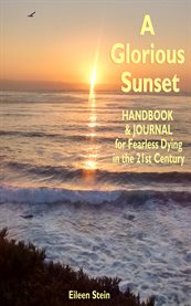 A glorious sunset. Handbook and Journal for Fearless Dying in the 21st Century cover image