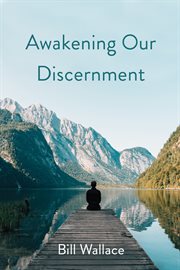Awakening our discernment cover image
