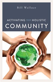 Activating your holistic community cover image