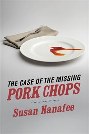 The Case of the Missing Pork Chops cover image