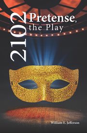 2102 pretense : the play cover image