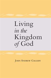 Living in the kingdom of god cover image