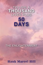 To live a thousand lives plus 50 days cover image