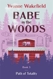 Babe in the Woods : Path of Totality cover image
