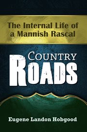 Country roads. The Internal Life of a Mannish Rascal cover image