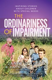 The ordinariness of impairment. Inspiring Stories About Children With Special Needs cover image