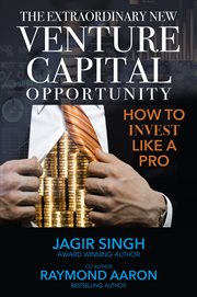 The extraordinary new venture capital opportunity. How to Invest Like a Pro cover image