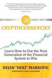 Learn how to use the next generation on the financial system to win. Cryptocurrencies cover image