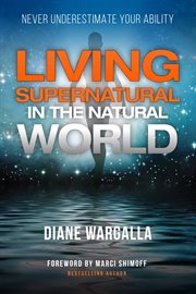 Living supernatural in the natural world. Never Underestimate Your Ability cover image