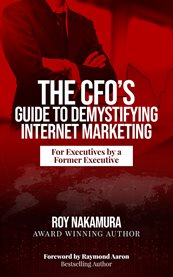 The cfo's guide to demystifying internet marketing cover image