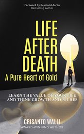 Life after death, a pure heart of gold cover image