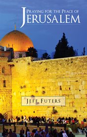 Praying for the peace of jerusalem cover image