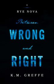 Rye nova: between wrong and right cover image