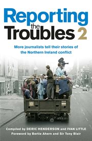 More journalists tell their stories of the northern ireland conflict cover image