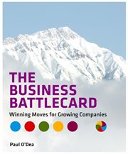 The Business Battlecard : Winning Moves for Growing Companies cover image