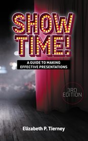 Show Time! : A Guide To Making Effective Presentations cover image