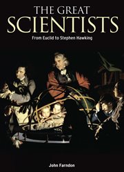 The great scientists from Euclid to Stephen Hawking cover image