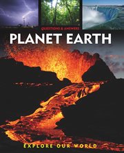 Questions and answers about planet Earth cover image