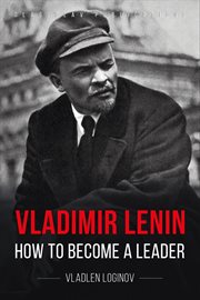 Vladimir Lenin - how to become a leader cover image
