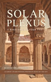 Solar Plexus a Baku Saga in Four Parts cover image