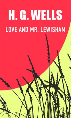 Cover image for Love and Mr Lewisham