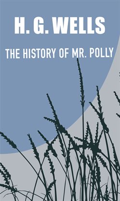Cover image for The History of Mr. Polly