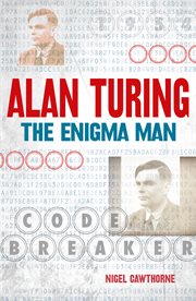 Alan Turing : the enigma man cover image