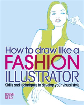 Cover image for How to Draw Like a Fashion Illustrator