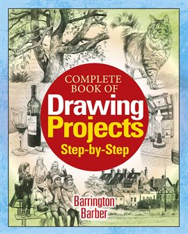 Cover image for Complete Book of Drawing Projects Step by Step