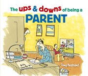 The ups and downs of being a parent cover image