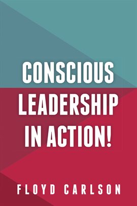 Cover image for Conscious Leadership in Action!