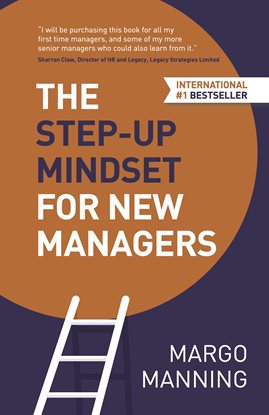 Cover image for The Step-Up Mindset for New Managers