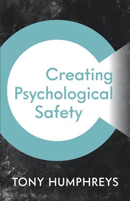 Cover image for Creating Psychological Safety
