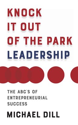 Cover image for Knock It Out of the Park Leadership