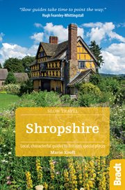 Shropshire : local, characterful guides to Britain's special places cover image