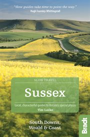 Sussex (slow travel). South Downs, Weald & Coast cover image