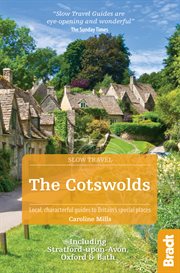 The cotswolds (slow travel). Including Stratford-upon-Avon, Oxford & Bath cover image
