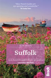 Suffolk : local, characterful guides to Britain's special places cover image