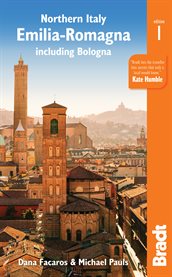 Northern italy: emilia-romagna. Including Bologna, Ferrara,  Modena, Parma, Ravenna and the Republic of San Marino cover image