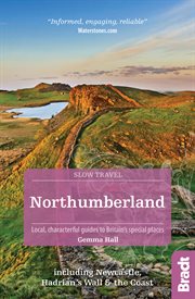 Northumberland : local, characterful guides to Britain's special places cover image