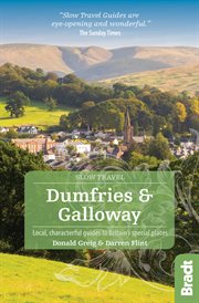 Dumfries and galloway (slow travel). Local, characterful guides to Britain's Special Places cover image