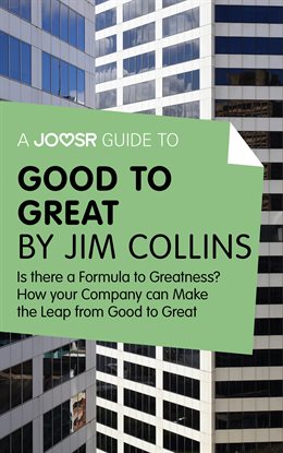Cover image for A Joosr Guide to... Good to Great by Jim Collins