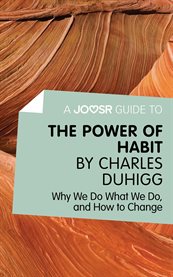 The power of habit by Charles Duhigg : why we do what we do, and how to change cover image